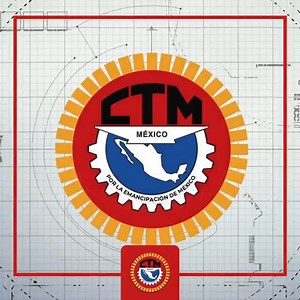 Fuerza motriz de México, la lucha histórica de las y los trabajadores de México se ve reflejada en el logo de nuestra Confederación. | CTM Nacional
