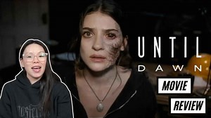 "Until Dawn" Is A Ton of Fun, But Is It A Faithful Video Game Adaptation? | Movie Review