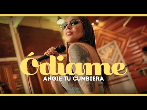 Angie Tu Cumbiera - Ódiame (Video Oficial)