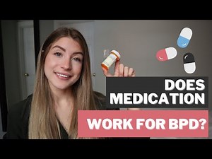Medication and Borderline Personality Disorder (BPD)
