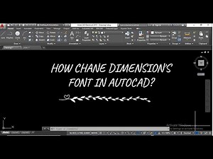 HOW TO CHANGE DIMENSION'S FONT IN AUTOCAD?