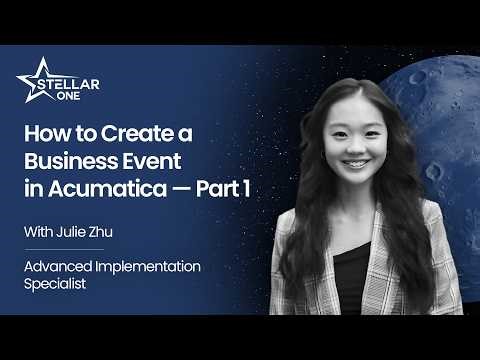 How to Create a Business Event in Acumatica — Part 1