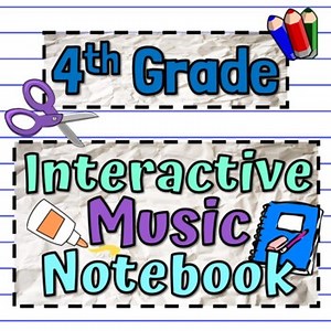 4th Grade Interactive Music Notebook | Music Notebook Best Seller