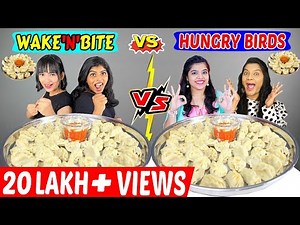 WAKE'N'BITE VS HUNGRY BIRDS MOMOS EATING CHALLENGE | SPICY MOMOS EATING COMPETITION (Ep-326)