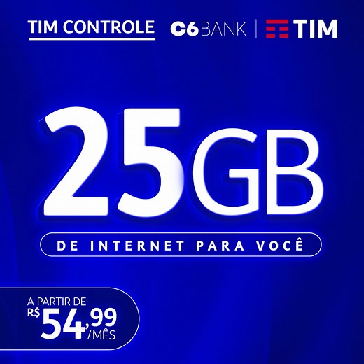 549K views · 2.6K reactions | É pra se jogar no TIM Controle com 25GB de internet + 4GB de bônus abrindo uma conta no C6 Bank. | TIM Brasil | Facebook