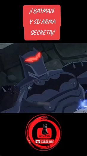 ¡! BATMAN Y SU ARMA SECRETA¡!