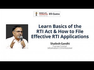 RTI Basics & Filing An Effective Application - Shailesh Gandhi