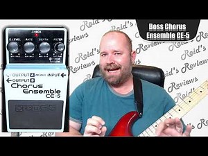 Safe... Boss Chorus Ensemble CE-5 Guitar Pedal Review -- Reid's Reviews