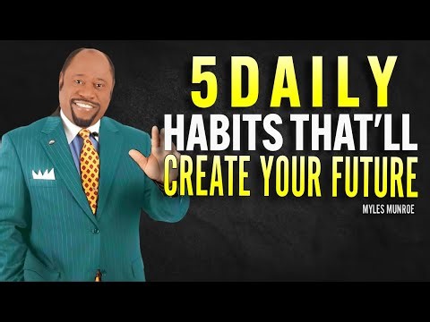 5 Small Daily Choices That Create Your Future | Myles Munroe Motivation