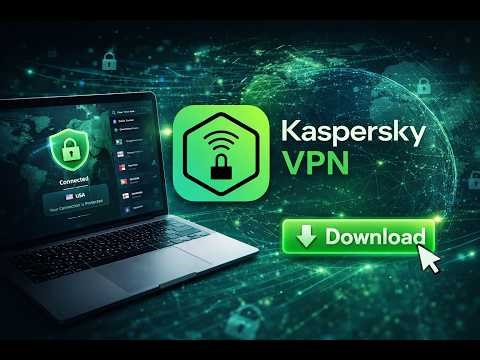 Kaspersky VPN ile İnternetinizi Güvende Tutun! 🌐🔒 Hızlı ve Güvenilir Bağlantı! 🚀✨