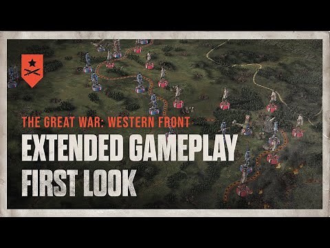 The Great War: Western Front | Extended Gameplay First Look