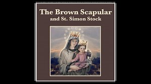 The Brown Scapular and St. Simon Stock