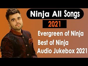 Ninja All Songs Best Of Ninja Volume 1 Audio Jukebox 2021