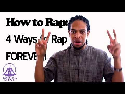 How to Rap: 4 Ways to Rap Forever!-How to Rap tutorial