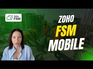 Zoho FSM Mobile App: Transform Your Field Service Management!