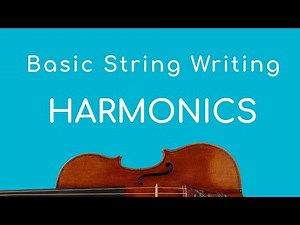 Basic String Writing - Harmonics