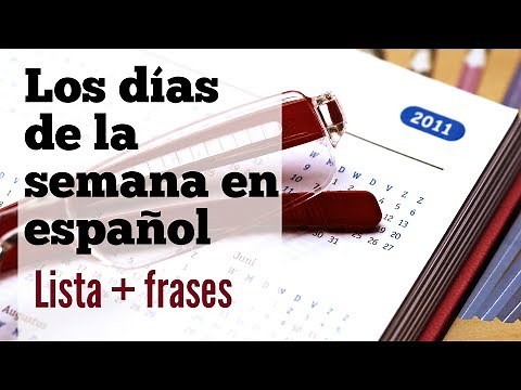 Los Días de la Semana en Español: Frases y Preguntas Útiles