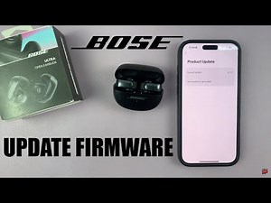How To Update Bose Ultra Open Earbuds Firmware