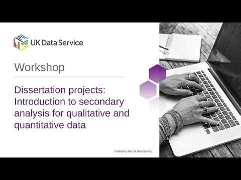 Dissertation projects: Introduction to secondary analysis for qualitative and quantitative data