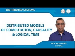 Distributed Models of Computation, Causality & Logical Time