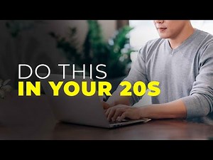 7 Things You Should Do In Your 20s | Build Strong Foundation