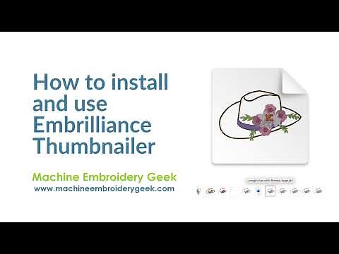 How to install and use Embrilliance Thumbnailer to generate previews of all your embroidery designs