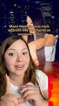 Mayra Alejandra is now Arturo Villa's girlfriend, and El Charrito has already reacted - Griselda ...