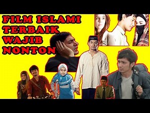 20 Rekomendasi Film Religi Indonesia Terbaik yang Penuh Makna Islami