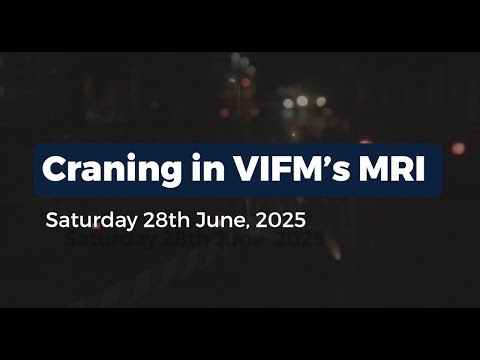 VIFM's MRI Installation 28 June 2025