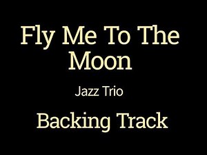 Fly me To The Moon Backing Track
