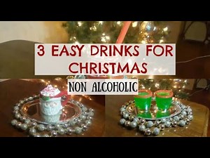 3 Easy Non-Alcoholic Drinks For Christmas