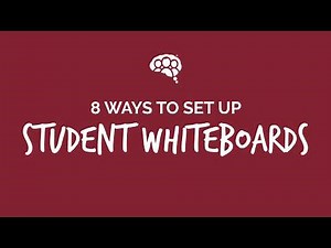 8 Whiteboard Structures for Your Thinking Classroom
