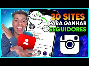 20 SITES DE GANHAR SEGUIDORES NO INSTAGRAM GRÁTIS! (Rápido e Fácil)