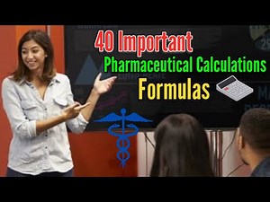 40 Most Important Pharmaceutical Calculations Formulas - I am Pharmacist