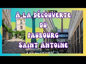 Et si le faubourg Saint Antoine m'était conté...