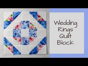 Wedding Rings Quilt Block Video