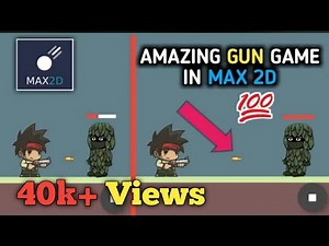 How to make a gun game in max 2d || Amazing game in max 2d in 10 min || max 2d tutorial