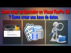 Como crear un buscador y almacenar en una base de datos - Visual FoxPro 9.0