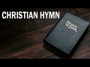 Best loved Hymns 🍓 Vibrant Gospel Hymns 🍓 Ancient & Modern Hymns Of Christian Faith