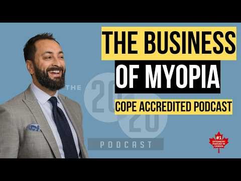 The Business of Myopia - COPE ACCREDITED Podcast Episode