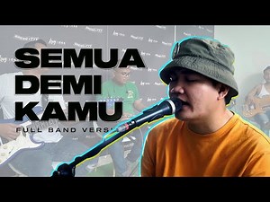 Semua Demi Kamu - Angga Candra | Full Band Version (REHEARSAL)