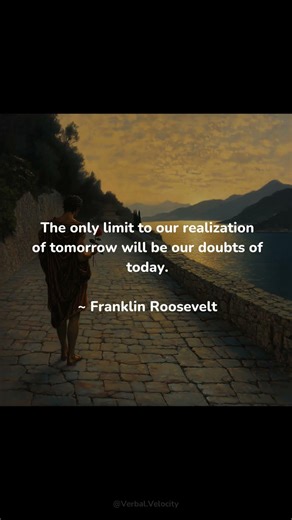 Roosevelt on Doubting Tomorrow
