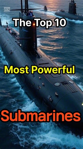 The Top 10 Most Powerful Submarines