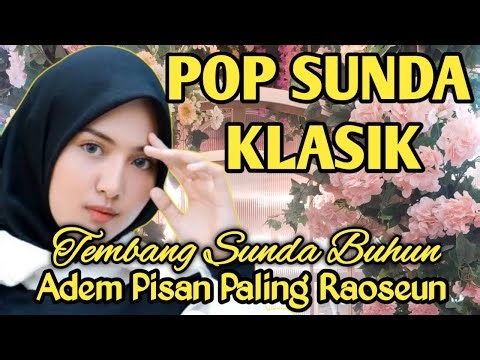 Kumpulan Lagu Sunda Paling Enak Didengar Sampai Merinding || Tembang Pop Sunda Lawas Full Album