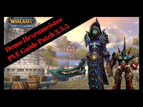 WOTLK - Demonologie Hexenmeister PVE Guide Patch 3.3.5 [German]