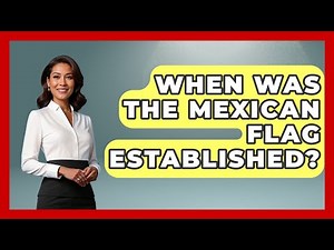 When Was The Mexican Flag Established? - Magical Mexico Moments