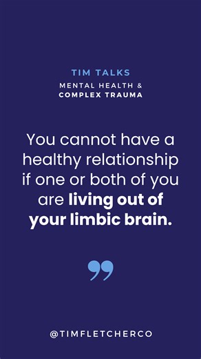 You cannot have a healthy relationship if one person, or both people are living out of their limbic brain. 📺 "Codependency and Complex Trauma - Part 8/10 - Limbic Brain Relationships" #codependency #complextrauma #childhoodtrauma #limbicbrain #relationships | Tim Fletcher Co