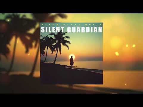 SILENT GUARDIAN - BLACK STONE MUSIK (Official Music)