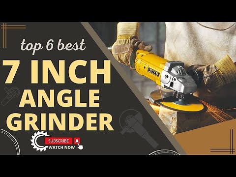 Best 7 Inch Angle Grinder in 2024 Review | for electrician, framers, carpenter