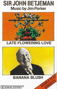 John Betjeman Music By Jim Parker - Late Flowering Love / Banana Blush